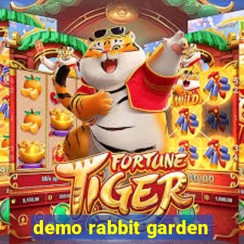 demo rabbit garden