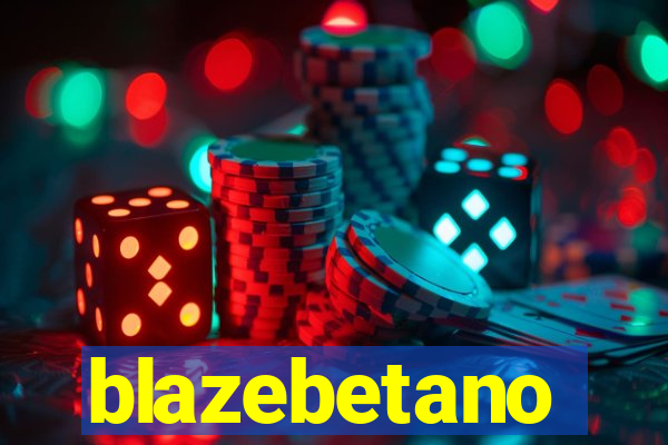 blazebetano