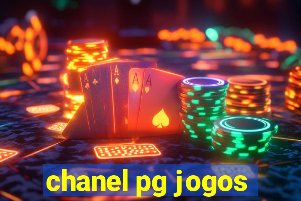 chanel pg jogos