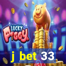 j bet 33