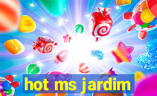 hot ms jardim