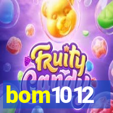 bom1012