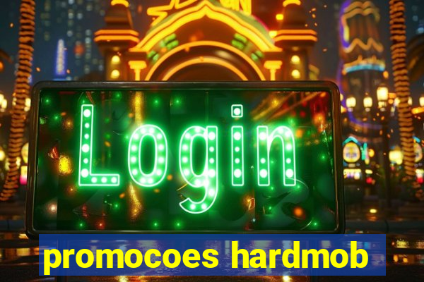 promocoes hardmob