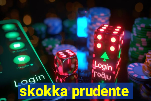 skokka prudente