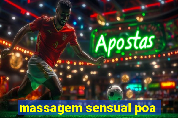 massagem sensual poa