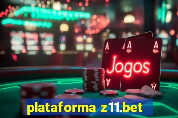 plataforma z11.bet