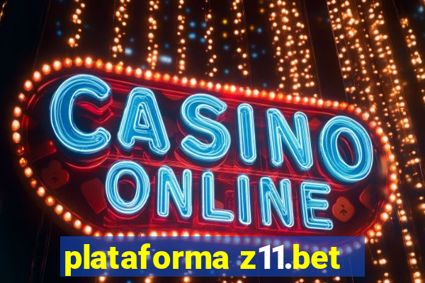 plataforma z11.bet