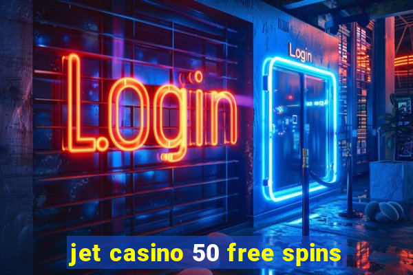 jet casino 50 free spins