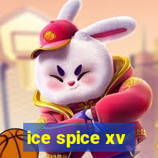 ice spice xv