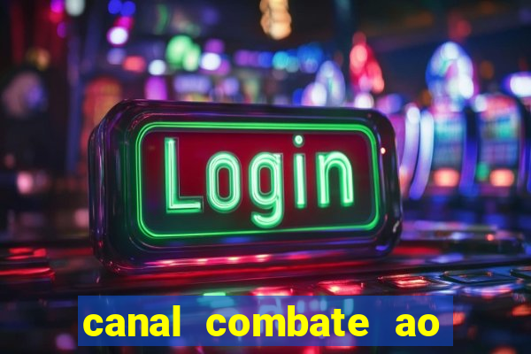 canal combate ao vivo online multicanais