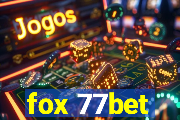 fox 77bet