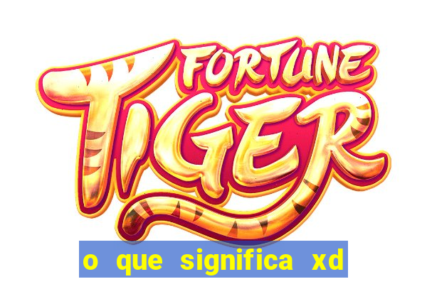 o que significa xd em jogos