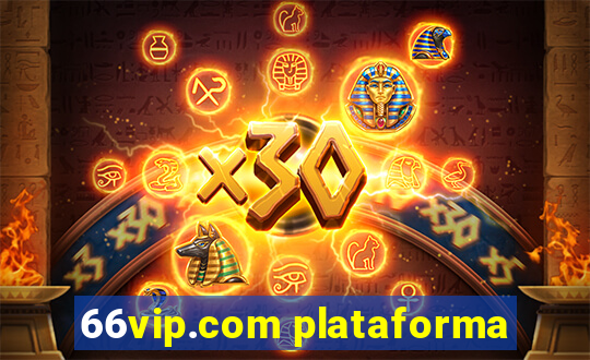 66vip.com plataforma