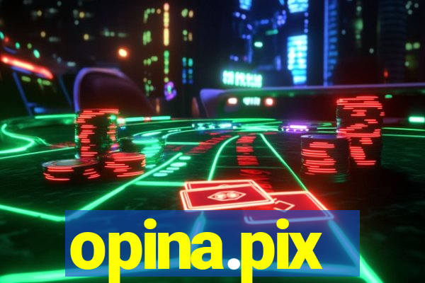 opina.pix