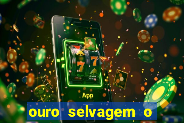 ouro selvagem o que aconteceu na vida real