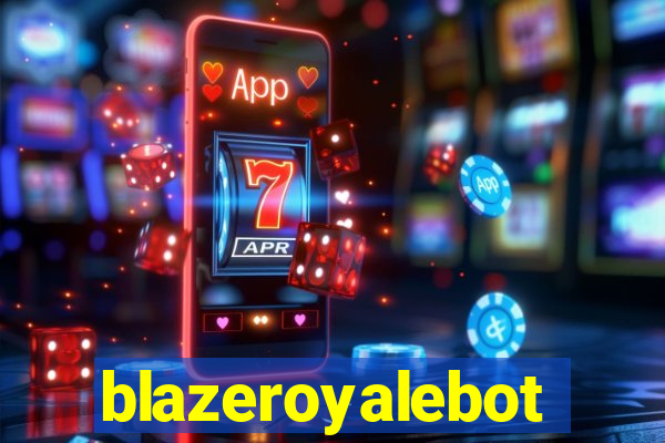 blazeroyalebot