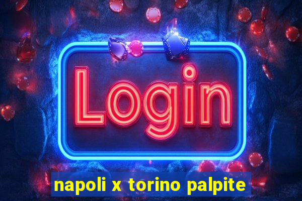 napoli x torino palpite