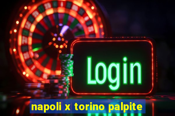 napoli x torino palpite