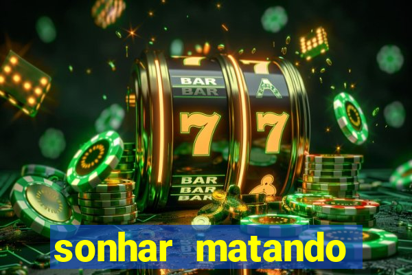 sonhar matando porco jogo do bicho