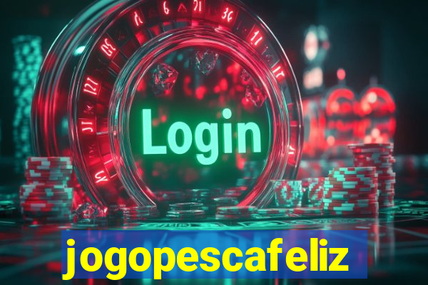 jogopescafeliz