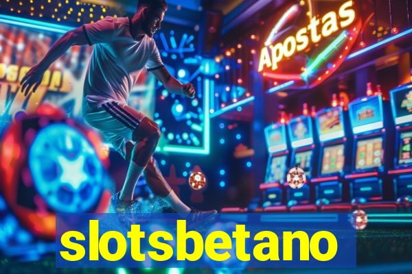 slotsbetano