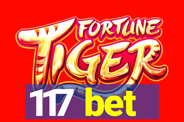 117 bet