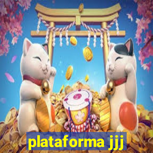 plataforma jjj