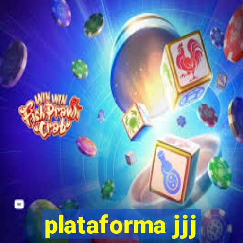 plataforma jjj