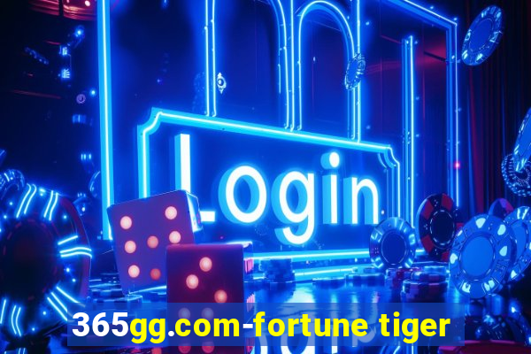 365gg.com-fortune tiger