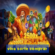 viva sorte comprar