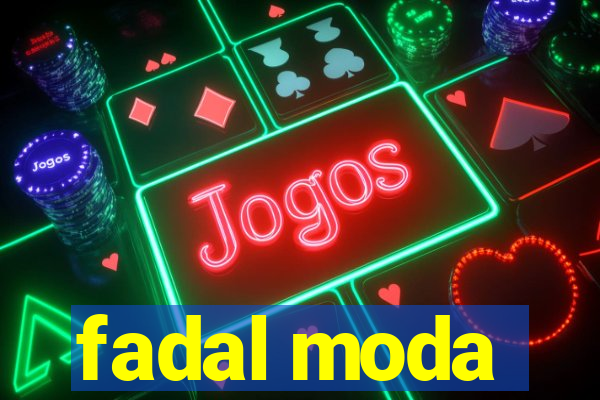 fadal moda