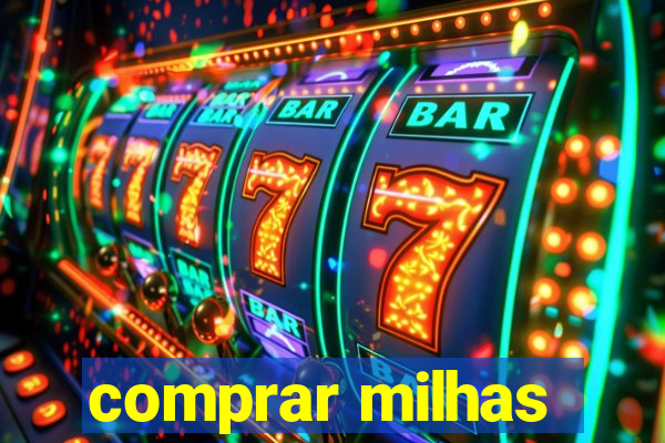 comprar milhas