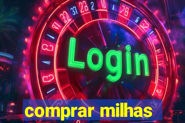 comprar milhas