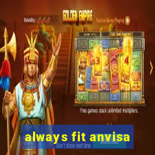 always fit anvisa