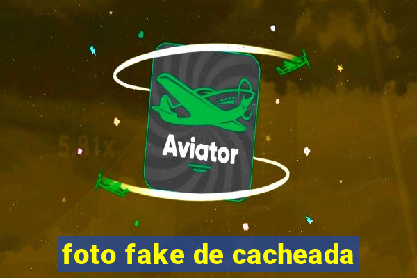 foto fake de cacheada