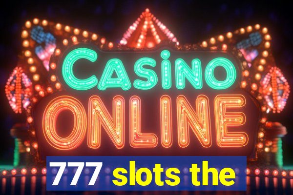 777 slots the