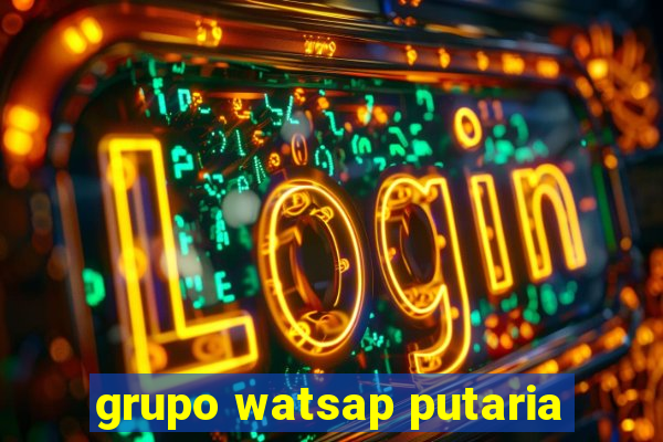 grupo watsap putaria