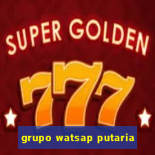 grupo watsap putaria