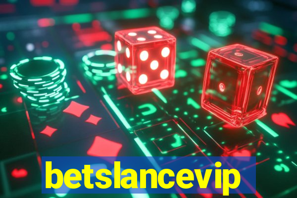 betslancevip