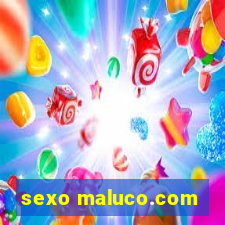 sexo maluco.com