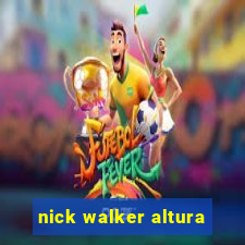 nick walker altura