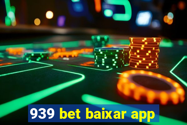 939 bet baixar app