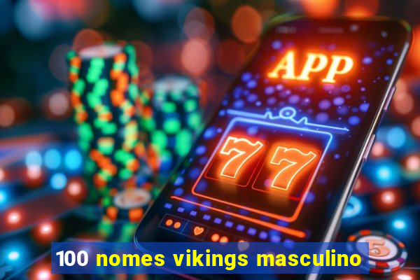 100 nomes vikings masculino