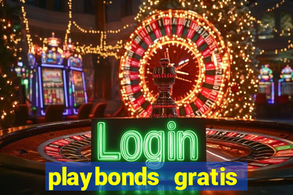 playbonds gratis jogar bingo silverball