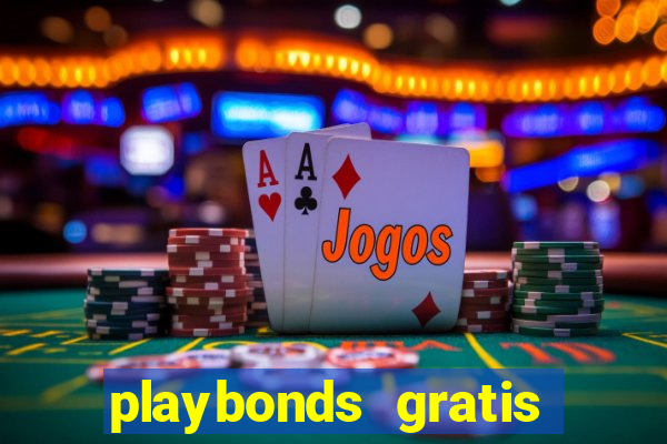 playbonds gratis jogar bingo silverball