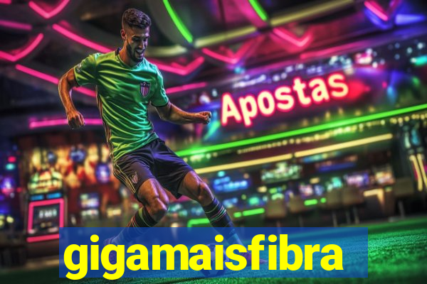 gigamaisfibra