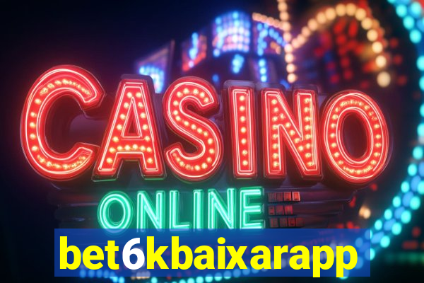 bet6kbaixarapp