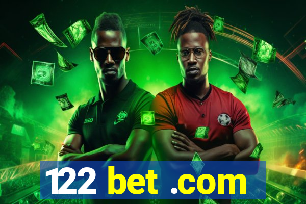 122 bet .com