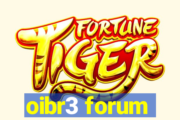 oibr3 forum