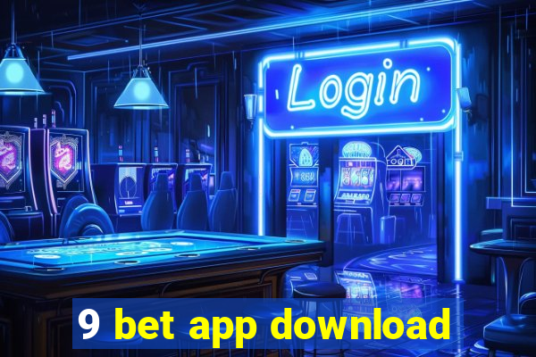 9 bet app download